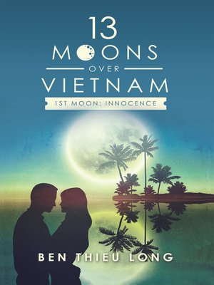 cover image of 13 Moons over Vietnam—1St Moon